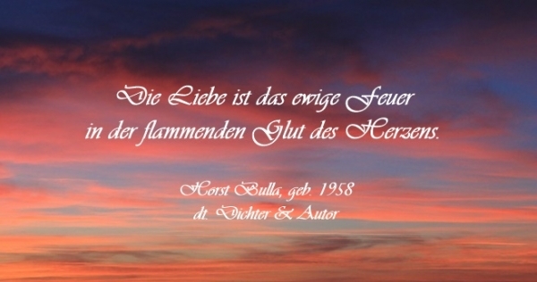Bildgedicht: Die Liebe ist das ewige Feuer