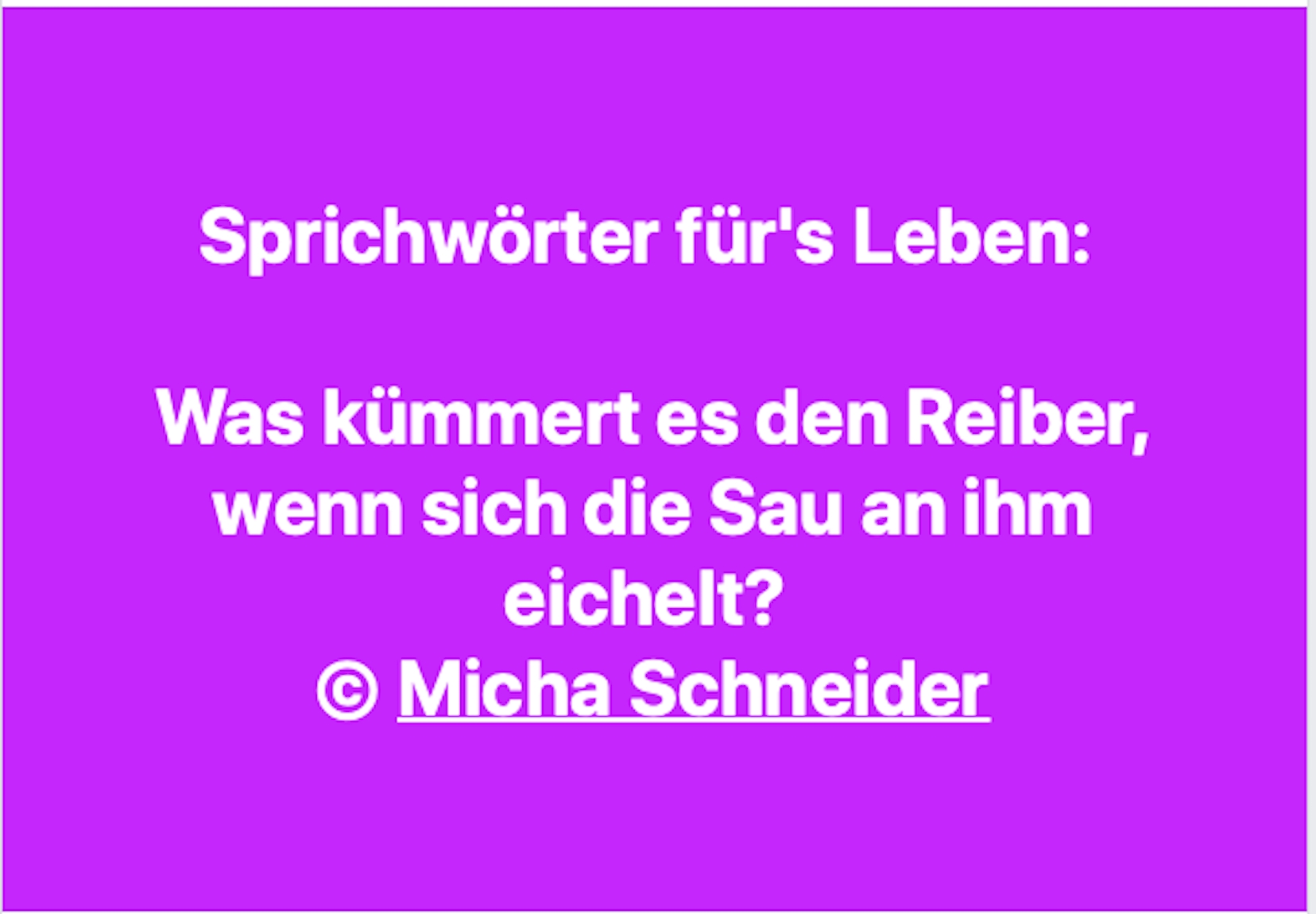 Bildgedicht: Was kümmert es den Reiber...