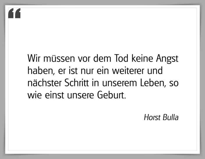 Bildgedicht: "Wir müssen vor dem Tod keine Angst haben"