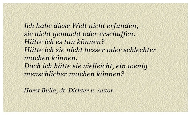 Bildgedicht: Ich habe diese Welt nicht erfunden