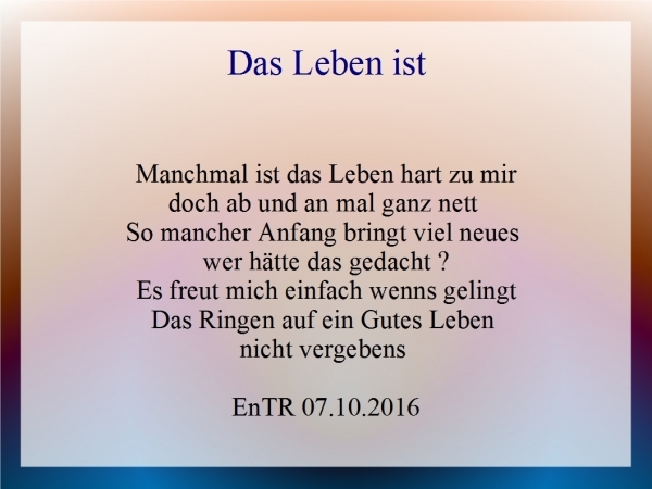 Bildgedicht: Das Leben ist