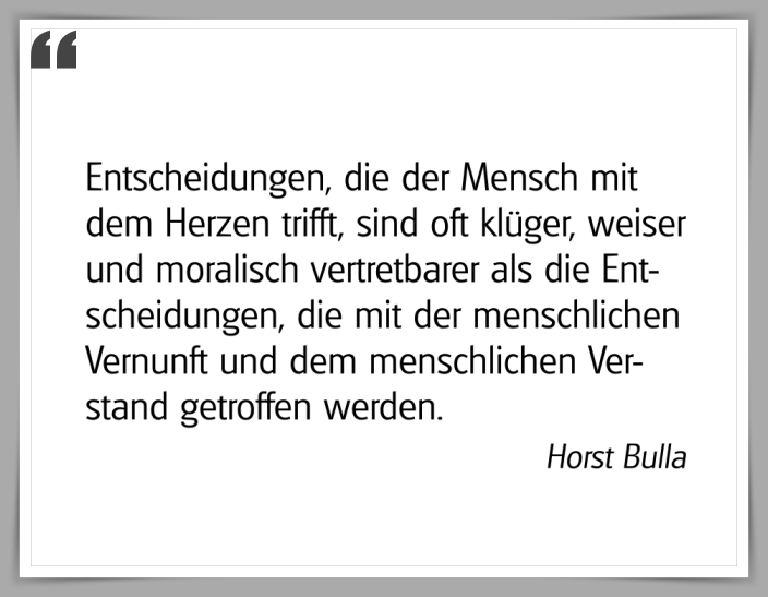 Bildgedicht: "Entscheidungen, die der Mensch mit dem Herzen trifft"