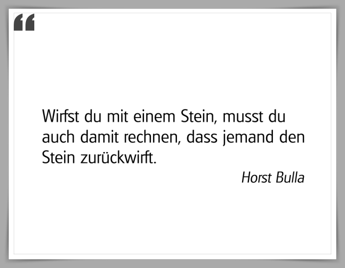 Bildgedicht: "Wirfst du mit einem Stein"