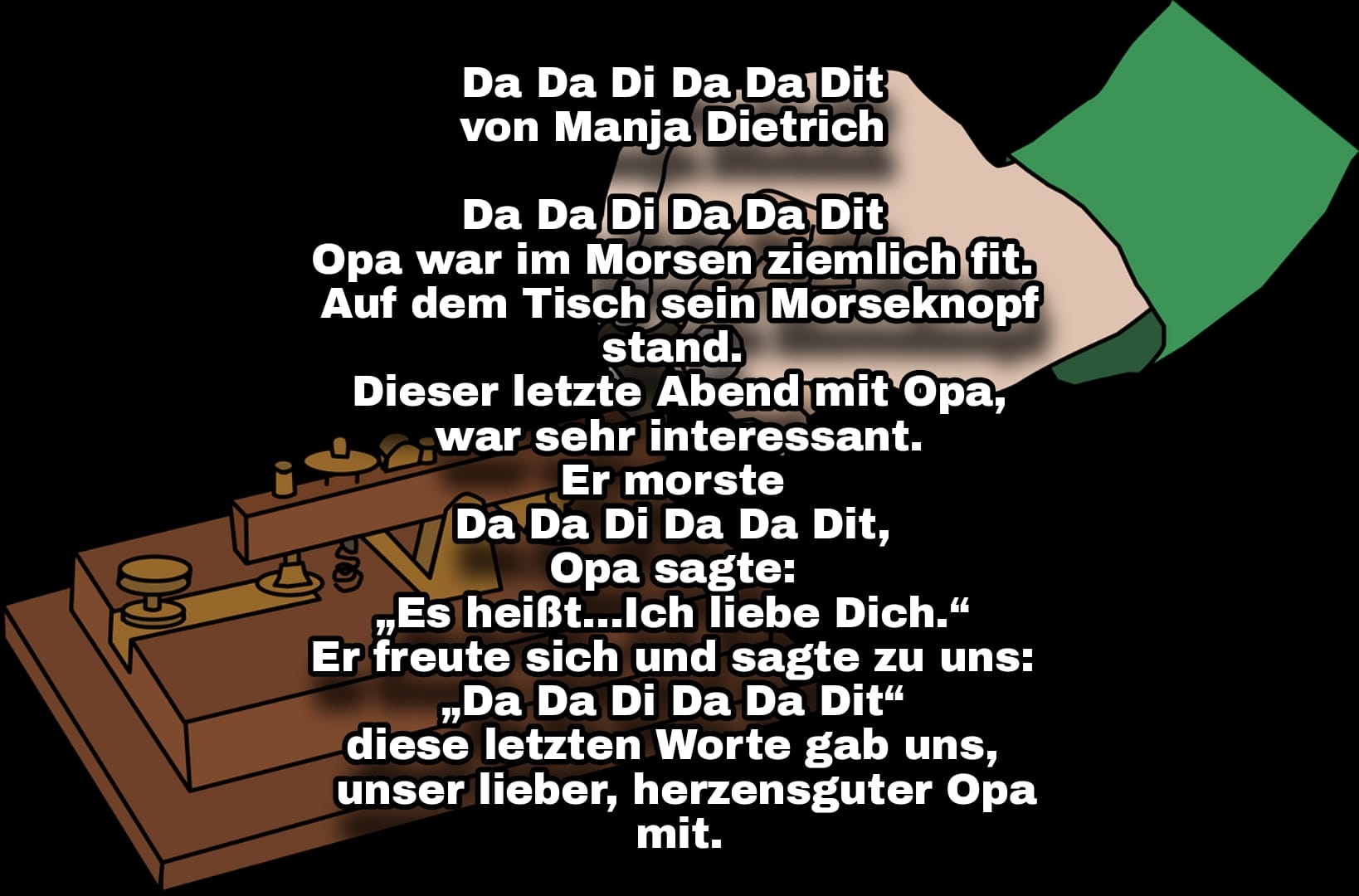 Bildgedicht: Da Da Di Da Da Dit