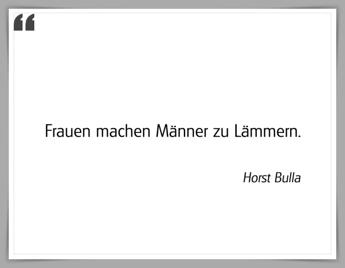 Bildgedicht: "Frauen machen Männer"