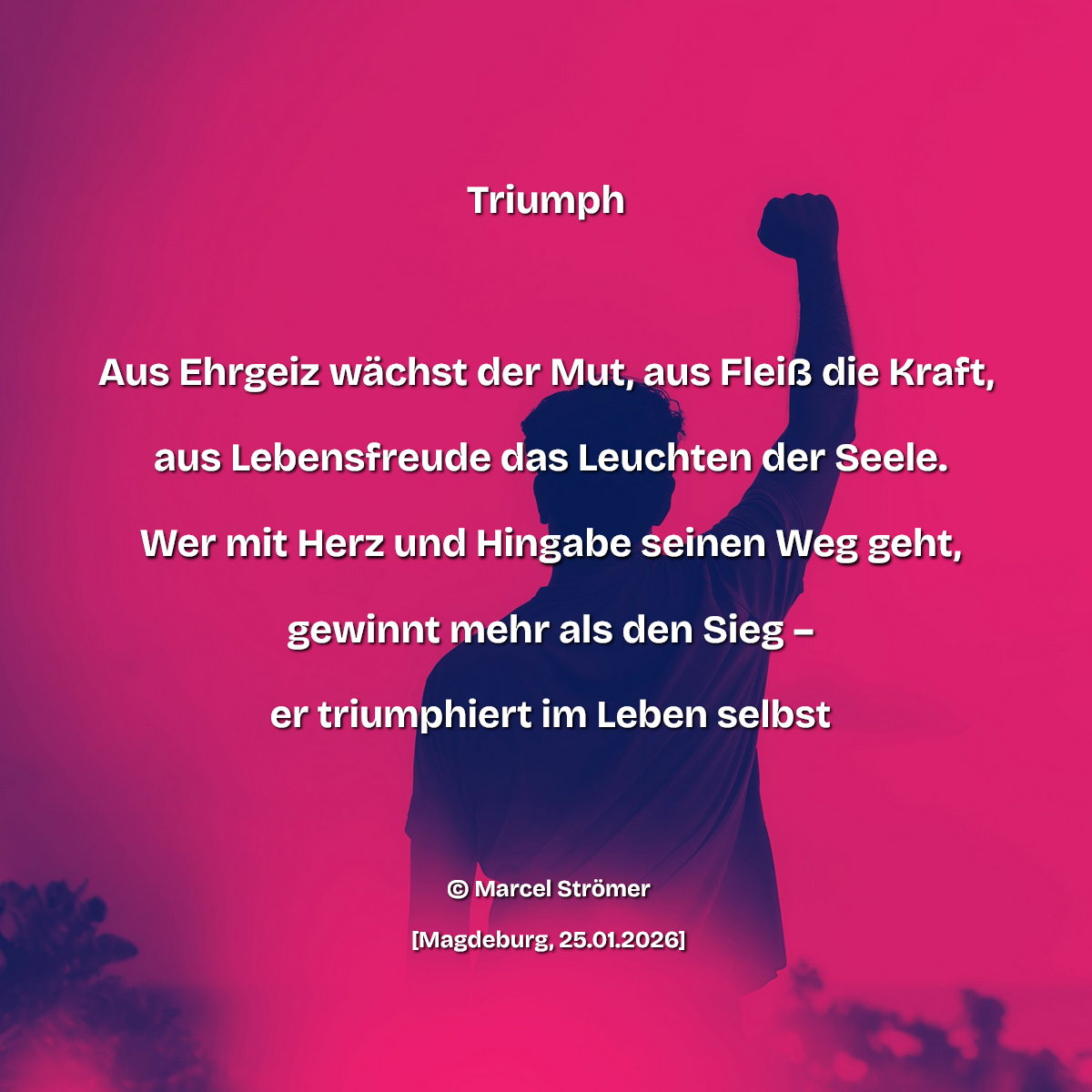 Bildgedicht: Triumph
