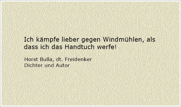 Bildgedicht: Ich kämpfe lieber gegen Windmühlen