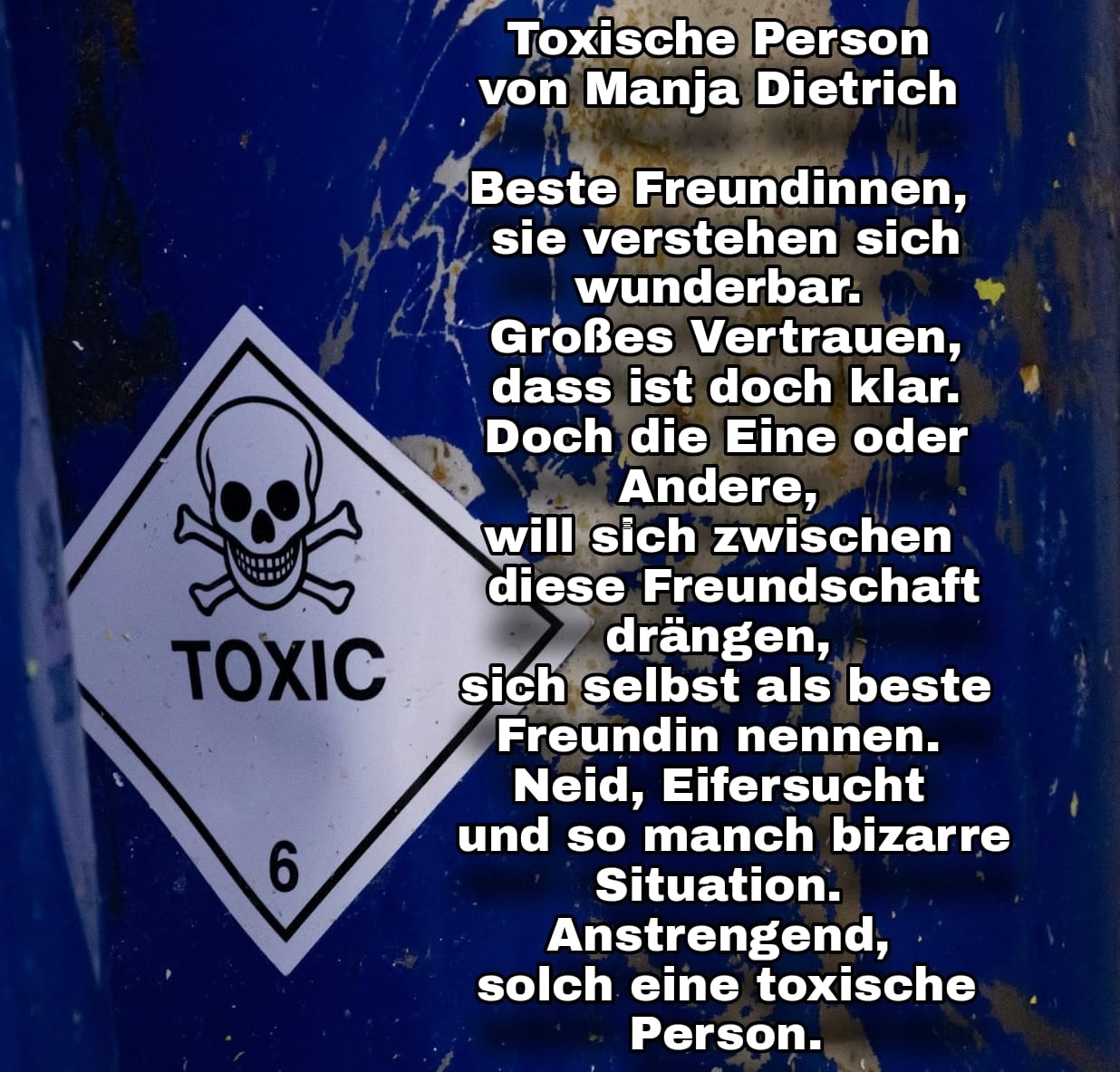 Bildgedicht: Toxische Person