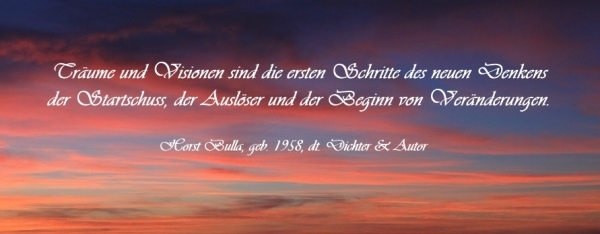 Bildgedicht: Träume und Visione sind die ersten Schritte