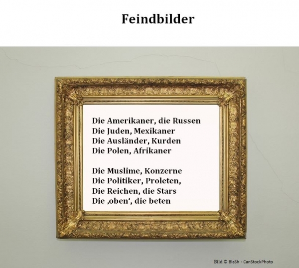 Bildgedicht: Feindbilder