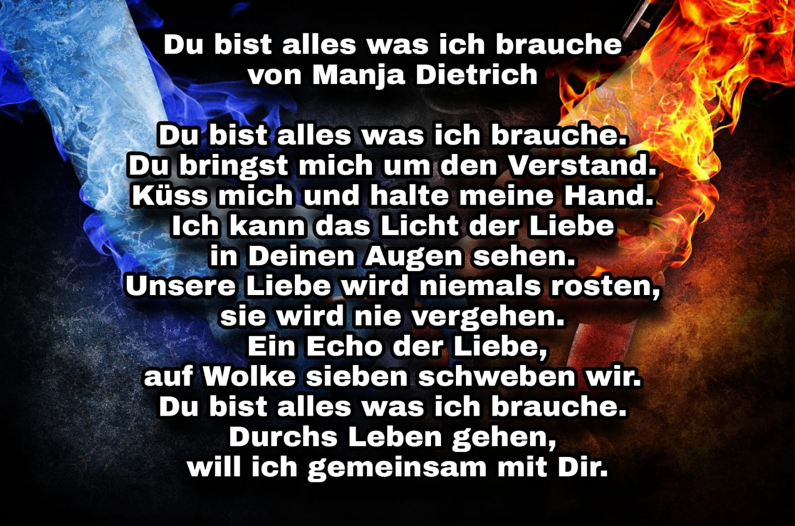 Bildgedicht: Du bist alles was ich brauche 