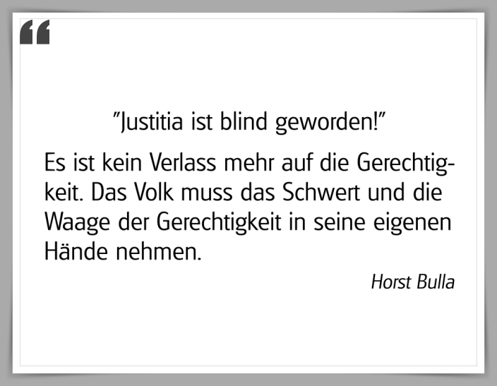 Bildgedicht: "Justitia ist blind geworden!"