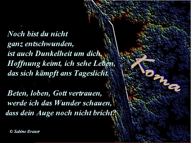 Bildgedicht: Koma