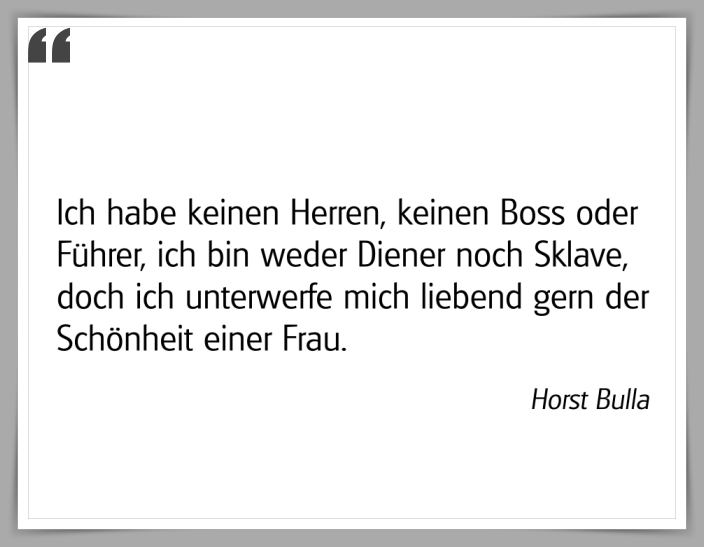 Bildgedicht: "Ich habe keinen Herren"