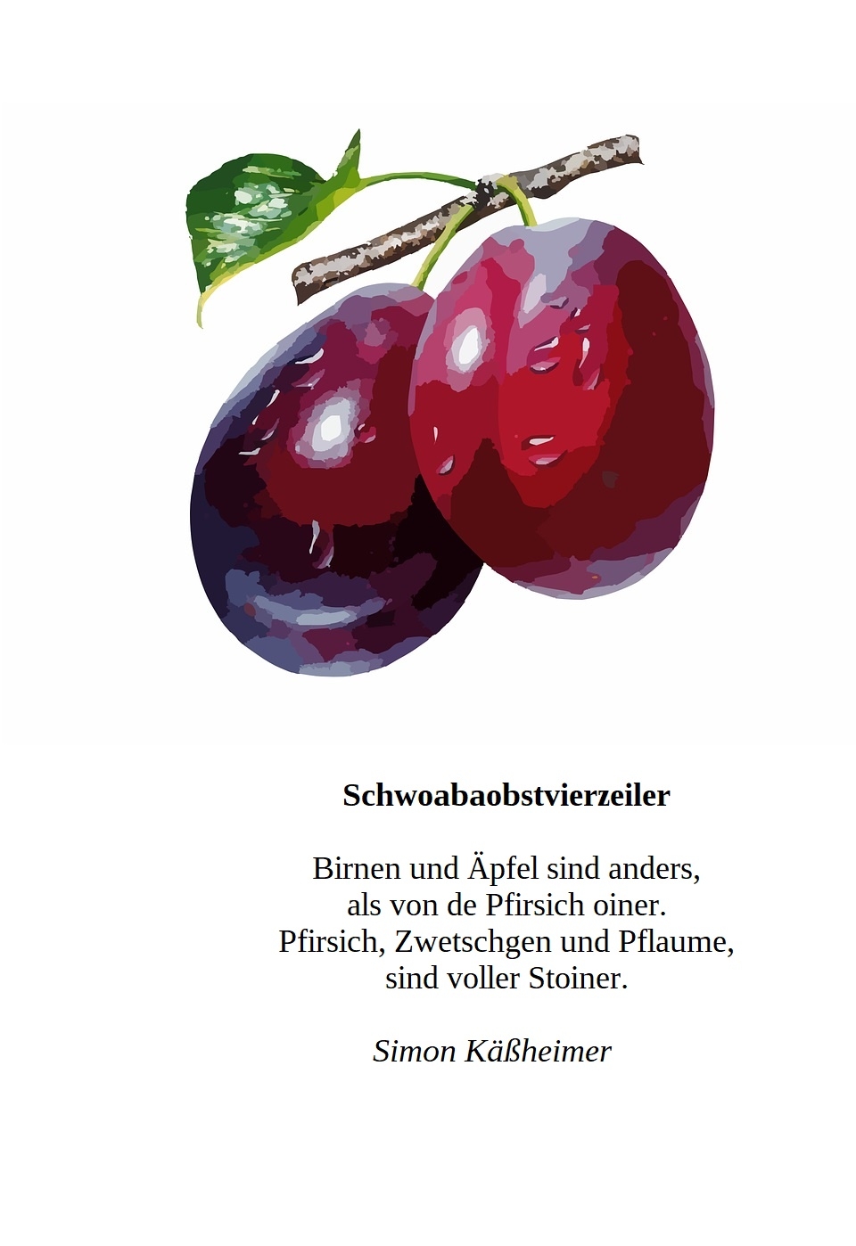 Bildgedicht: Schwoabaobstvierzeiler
