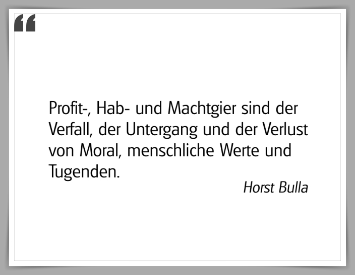 Bildgedicht: "Profit-, Hab- und Machtgier"