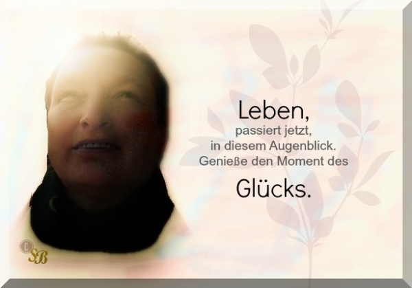 Bildgedicht: Genieße den Augenblick