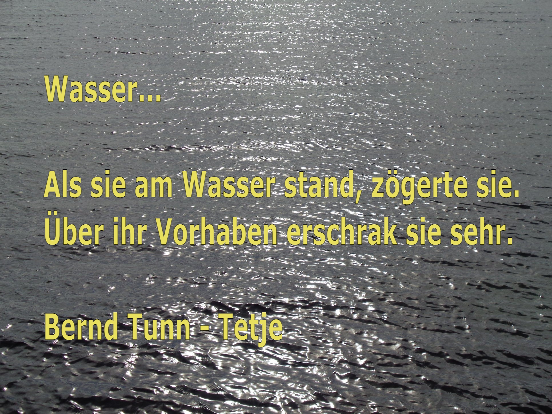 Bildgedicht: Wasser...