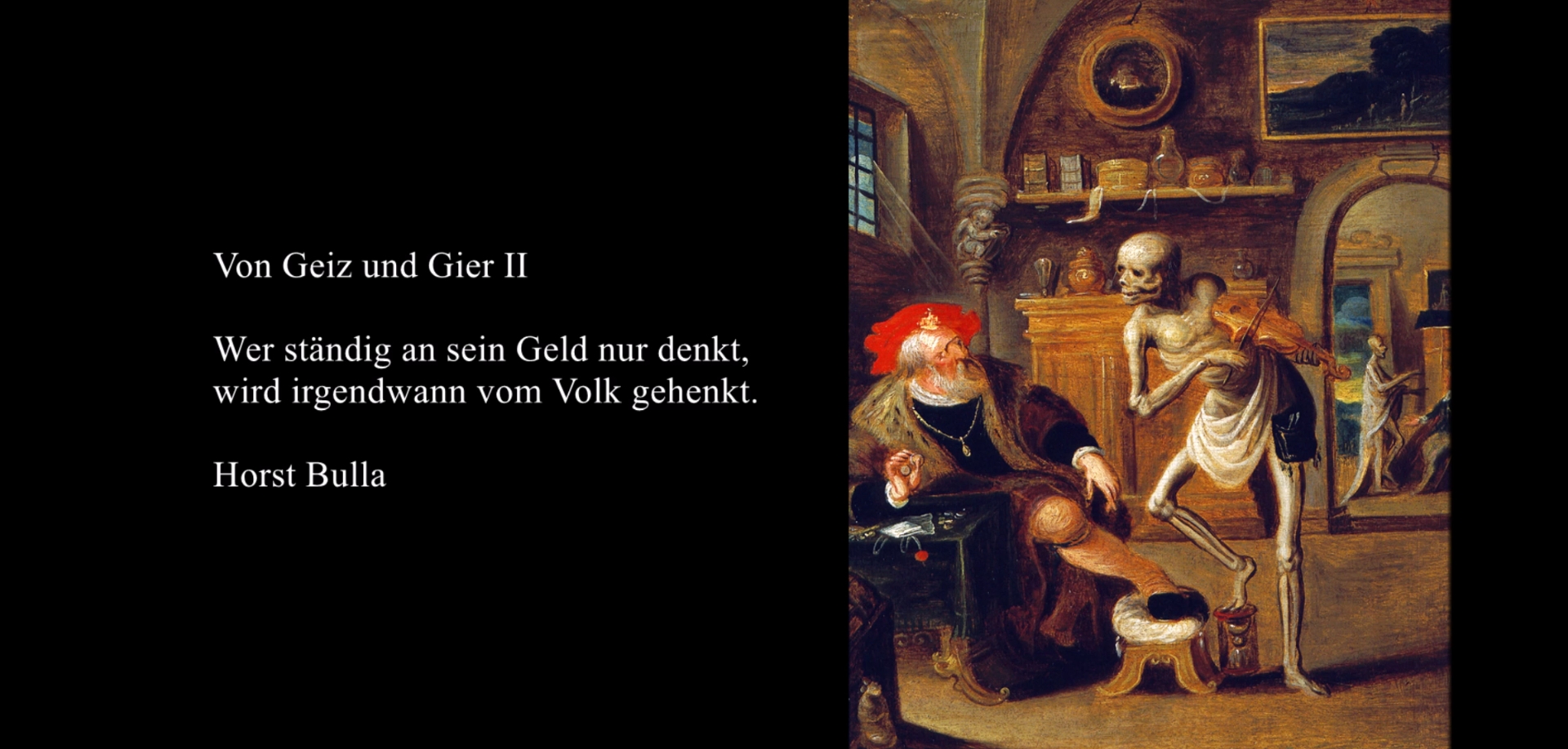 Bildgedicht: Gedicht, Von Geiz und Gier II von Horst Bulla