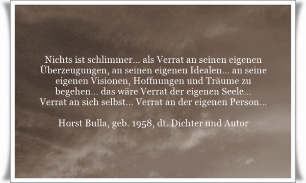 Bildgedicht: Nichts ist schlimmer als Verrat an seinen eigenen Überzeugungen