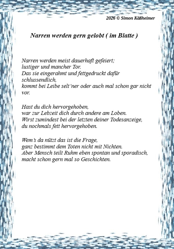 Bildgedicht: Narren werden gern gelobt ( im Blatte )