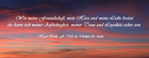 Bildgedicht: Wer meine Freundschaft und Liebe besitzt