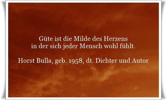 Bildgedicht: Güte ist die Milde des Herzens