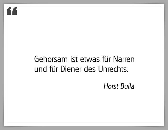 Bildgedicht: "Gehorsam ist etwas für Narren"