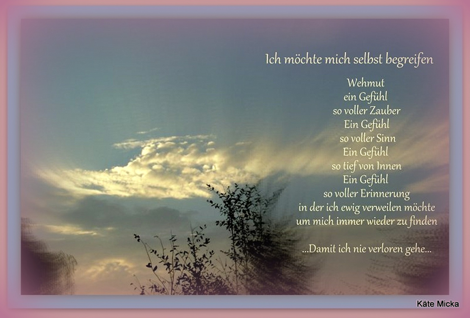 Bildgedicht: Ich m&ouml;chte mich selbst begreifen