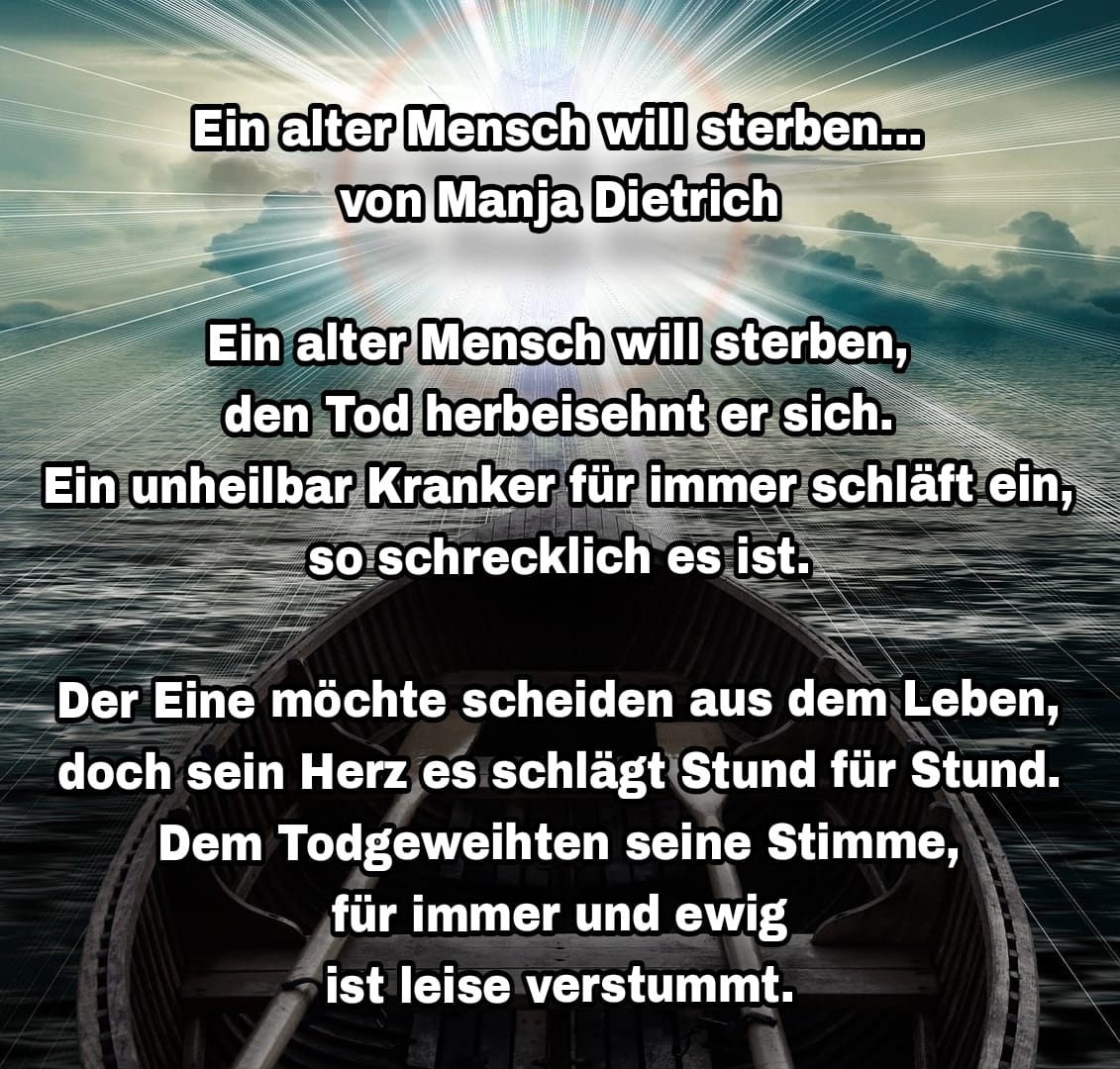 Bildgedicht: Ein alter Mensch will sterben...