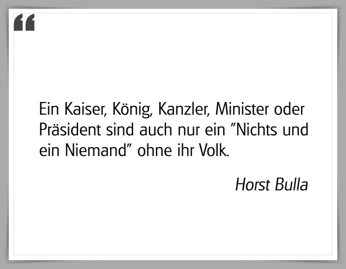 Bildgedicht: "Ein Kaiser, König, Kanzler, Minister oder Präsident"