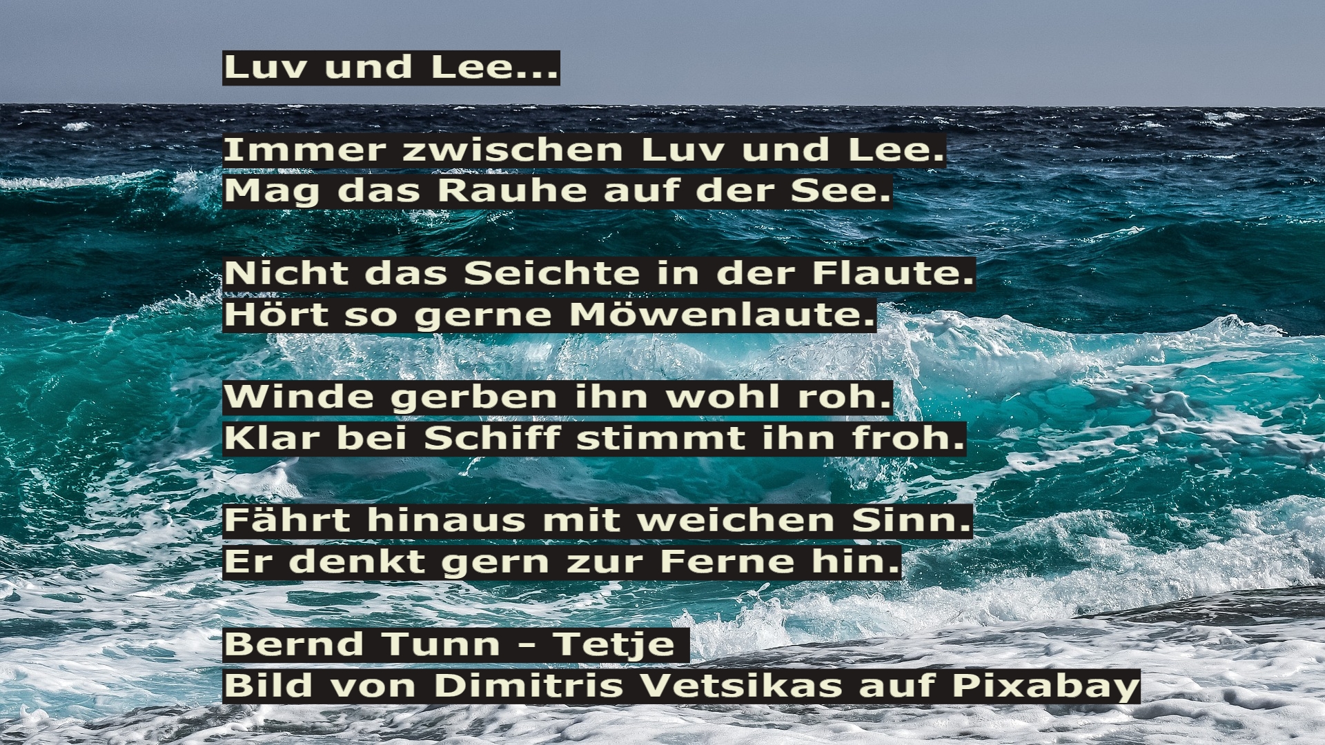 Bildgedicht: Luv und Lee