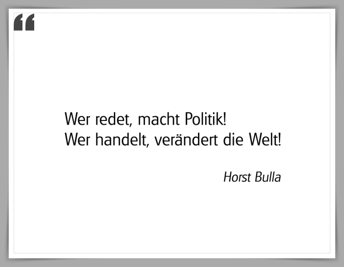 Bildgedicht: "Wer redet, macht Politik!"