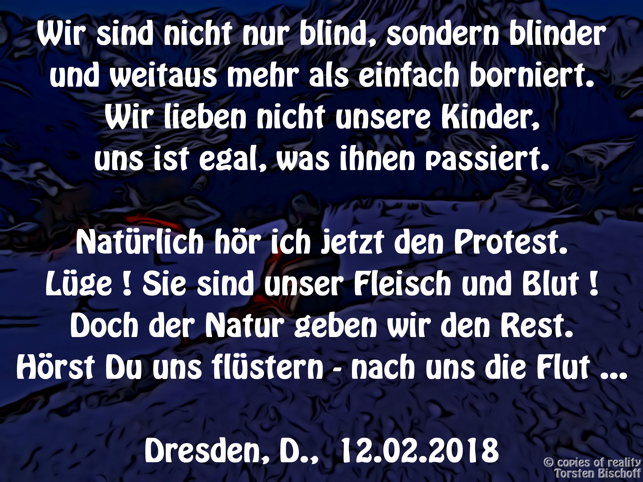 Bildgedicht: Nach uns ...