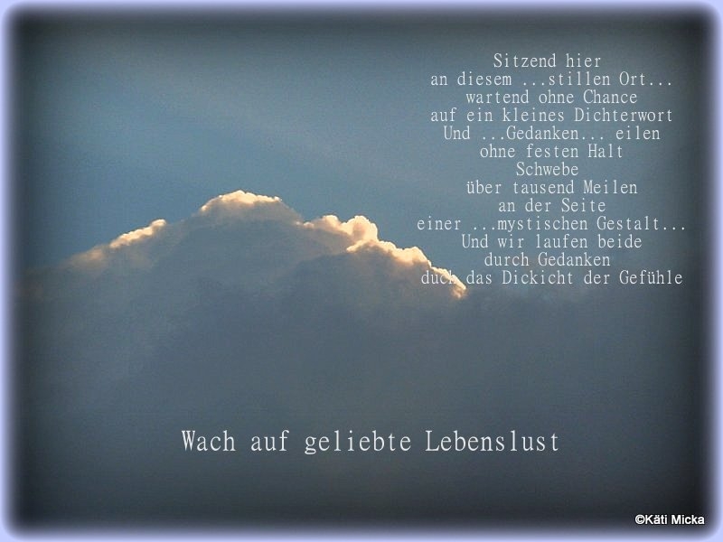 Bildgedicht: Wach auf geliebte Lebenslust