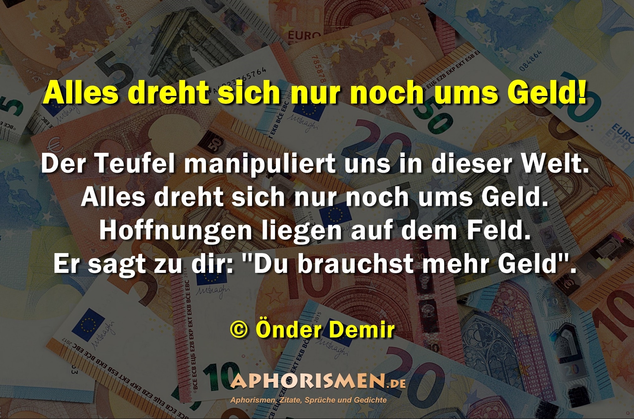 Bildgedicht: Alles dreht sich nur noch ums Geld!