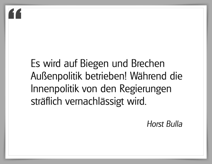 Bildgedicht: "Es wird auf Biegen und Brechen Außenpolitik betrieben!"