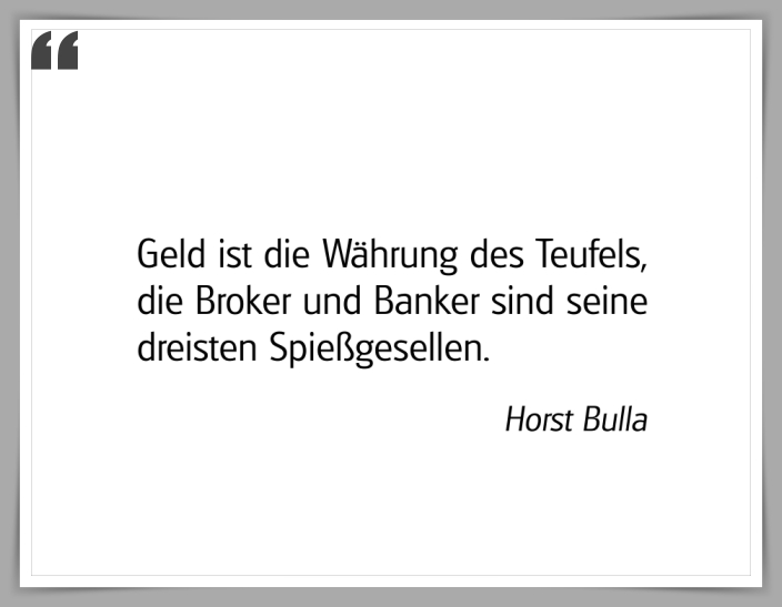 Bildgedicht: "Geld ist die Währung des Teufels"