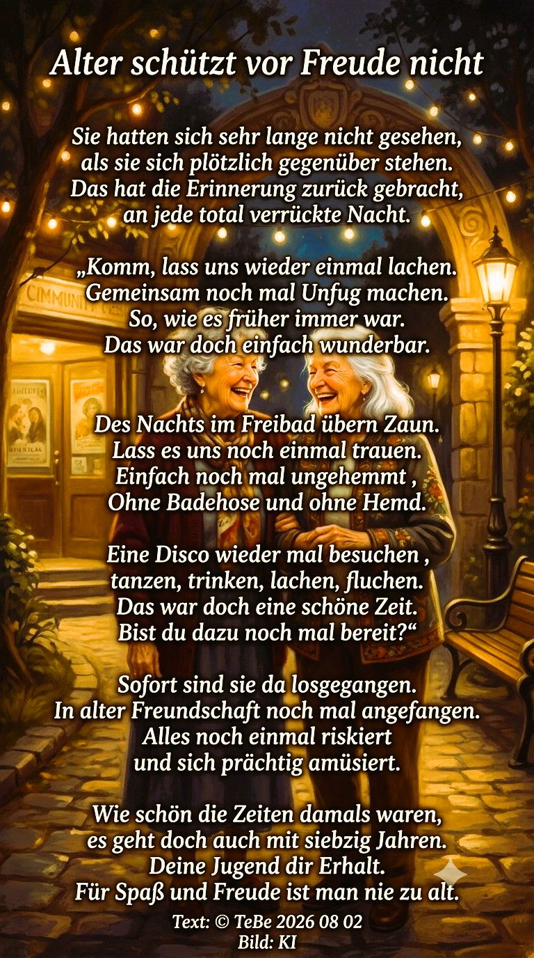 Bildgedicht: Alter sch&uuml;tzt vor Freude nicht