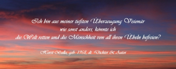 Bildgedicht: Ich bin aus meiner tiefsten Überzeugung