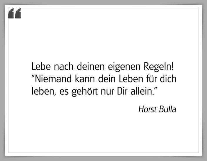 Bildgedicht: "Lebe nach deinen eigenen Regeln!"