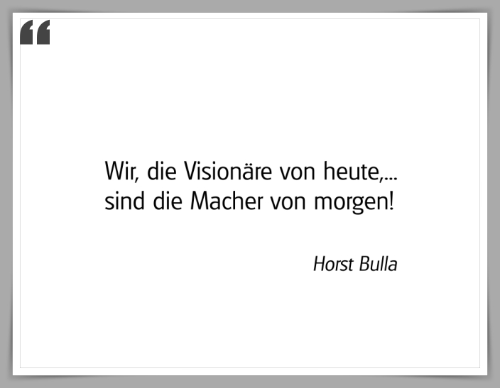 Bildgedicht: "Wir, die Visionäre von heute"