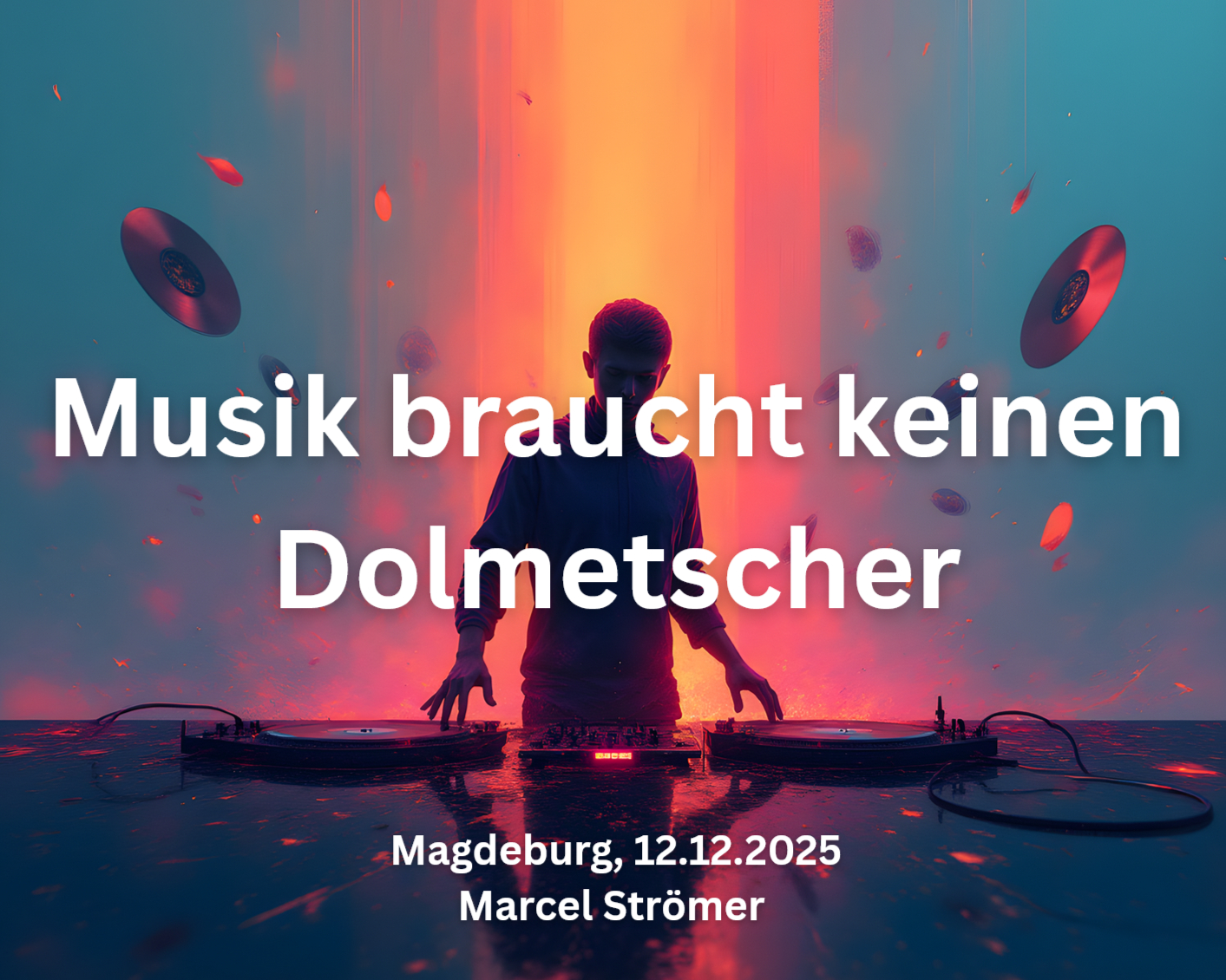 Bildgedicht: Spruch: Musik braucht keinen Dolmetscher 