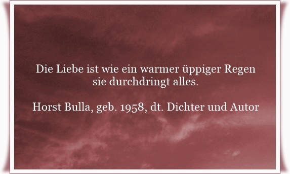 Bildgedicht: Die Liebe ist wie ein warmer üppiger Regen