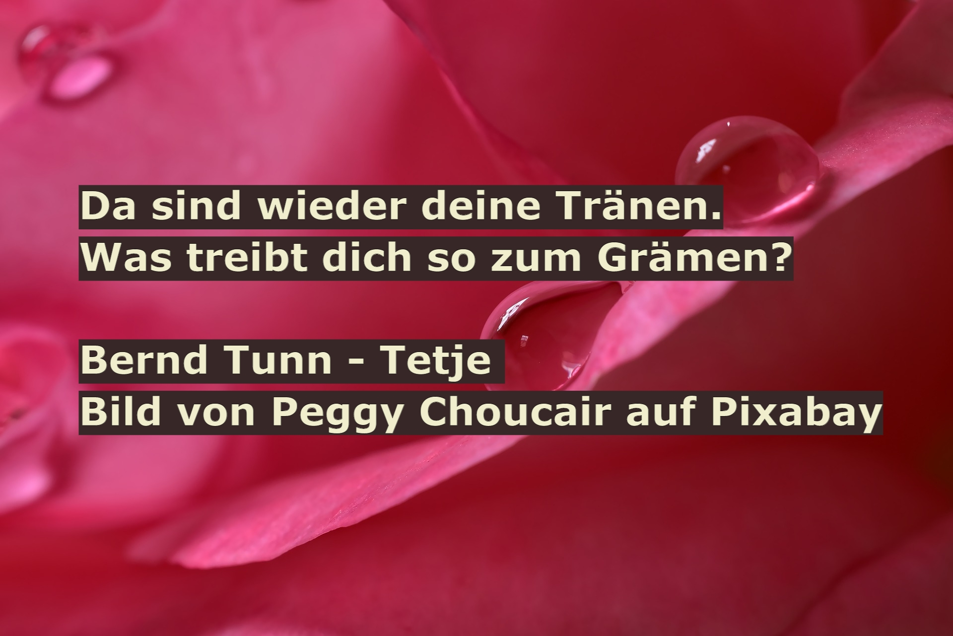 Bildgedicht: Tränen...