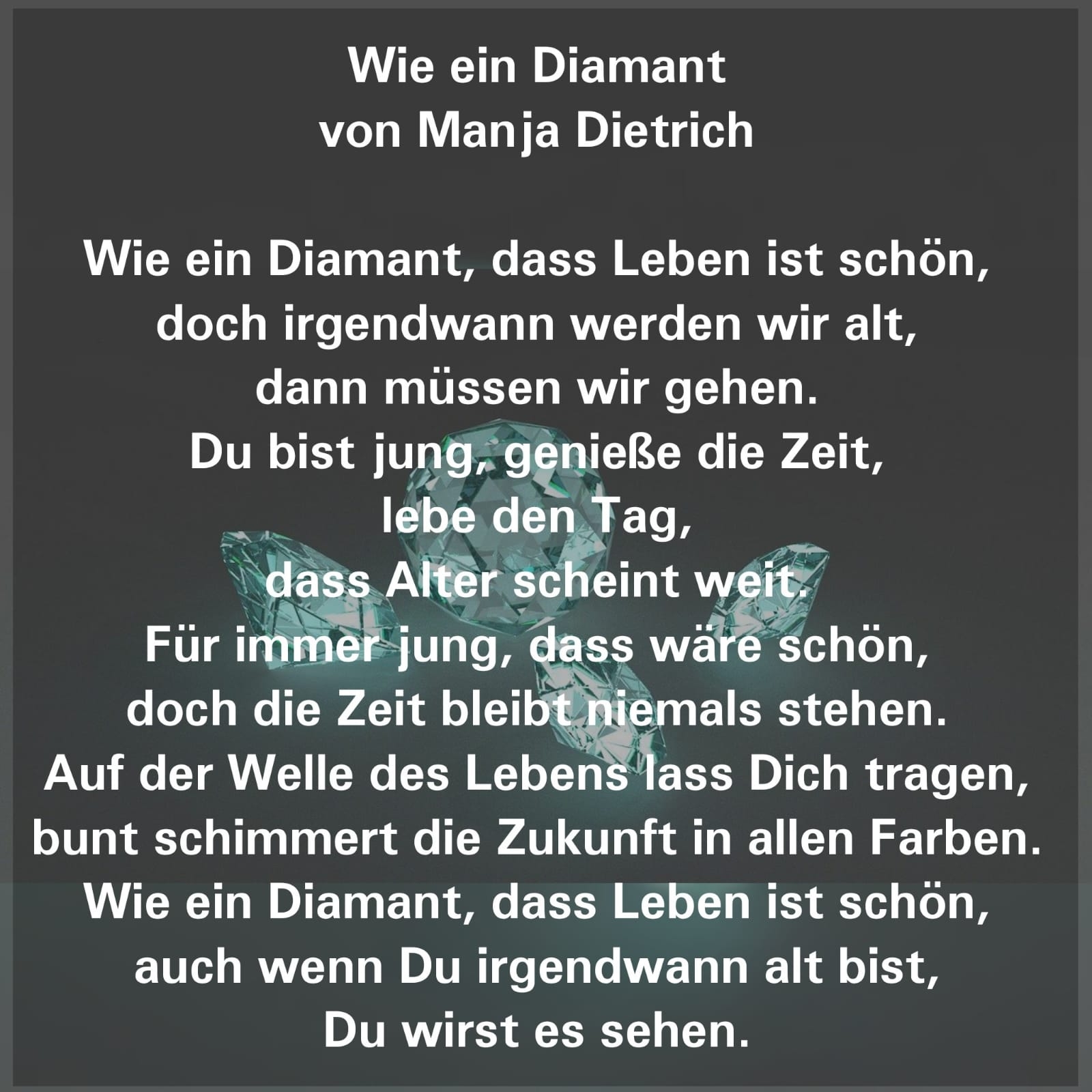 Bildgedicht: Wie ein Diamant 