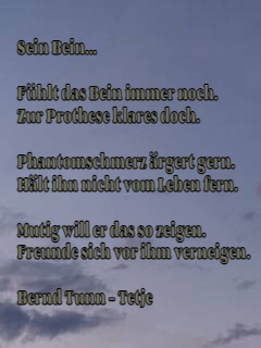 Bildgedicht: Sein Bein...