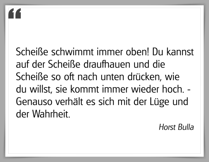 Bildgedicht: "Scheiße schwimmt immer oben!"