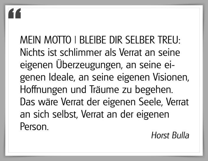 Bildgedicht: "MEIN MOTTO | BLEIBE DIR SELBER TREU"