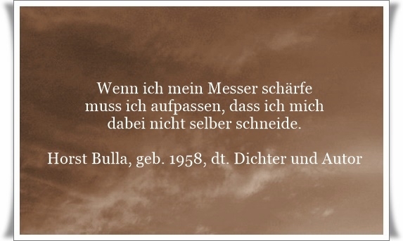 Bildgedicht: Wenn ich mein Messer schärfe